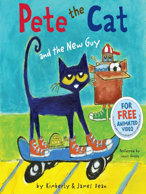 Title details for Pete the Cat and the New Guy by James Dean - Available
